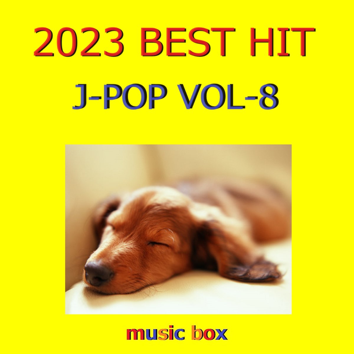 2023 J POP BEST HIT VOL 8 J POP Apple Music 2023-j-pop-best-hit-vol-8-j-pop-apple-music