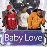 Baby Love (feat. alan sdr & elder el futuristico) - Single - Gbrat