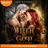 Ella la promise - Witch and God, tome 1 - Liv Stone