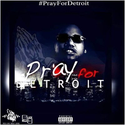 Pray For Detroit - Single