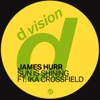 James Hurr ft. Ika Crossfield - Sun is Shining