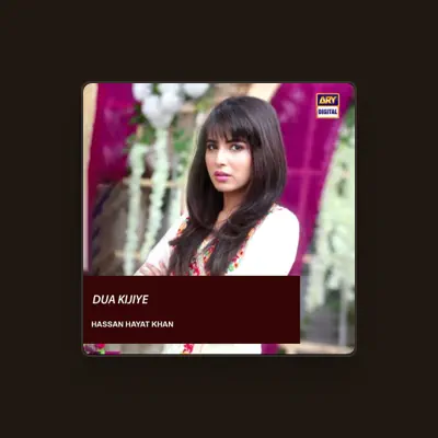 Listen to Hassan Hayat Khan, watch music videos, read bio, see tour dates & more!