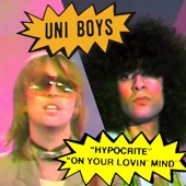 Uni Boys - On Your Lovin' Mind