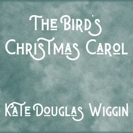 The Bird's Christmas Carol