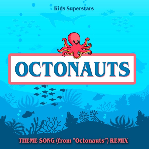 Octonauts Theme Song (From "Octonauts")