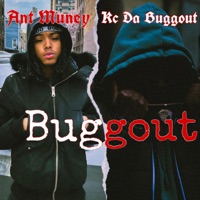 Buggout (feat. Kc Da Buggout) - Single - Ant Muney