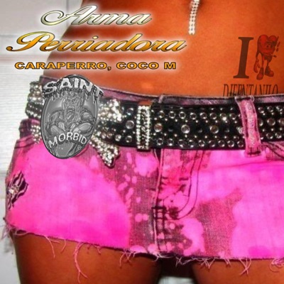 ARMA PERRIADORA (feat. Caraperro & COCO M) - Single