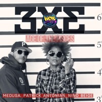 3x3 (Age of the Pisces) - Single - Patrick Antonian, Medusa the Gangsta Goddess & Nino Beige