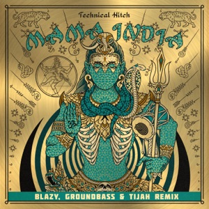 Mama India (feat. Tijah) [Blazy, Groundbass & Tijah Remix]