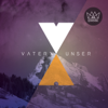 Vater Unser - Dmmk