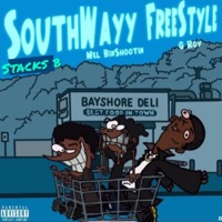Southway freestyle (feat. Mel binshootin & Groy) - Single - Stacks B