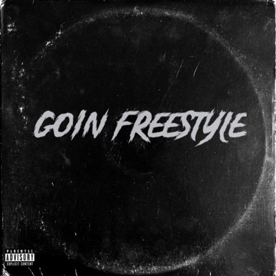 Goin Freestyle (feat. ZeoX & Ace margiela) - Single