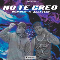 No Te Creo - Single - Bomber, Alex Stein & Dj Luvid