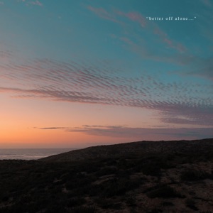 Better Off Alone (feat. Hier) - Single