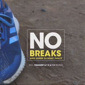 No Breaks (feat. DJ Sonic & Paul B) - Single