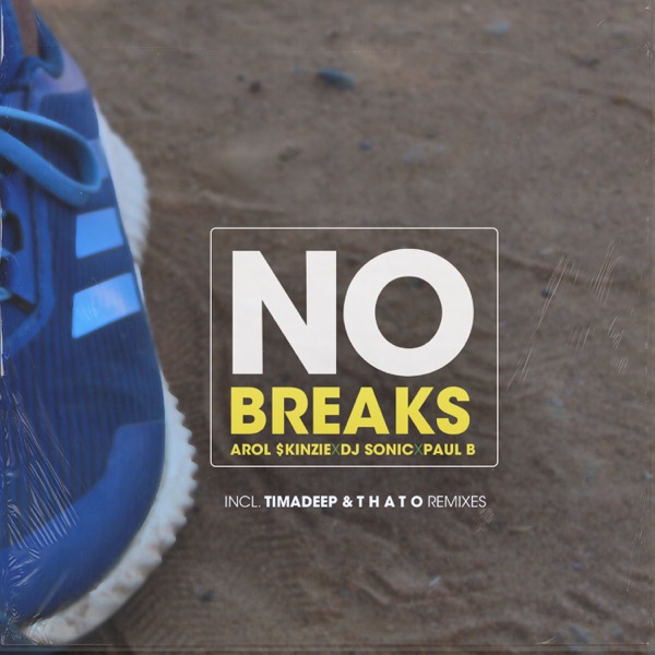 No Breaks (feat. DJ Sonic & Paul B) - Single