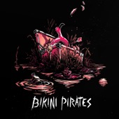 Bikini Pirates (feat. Nanowar of Steel) artwork