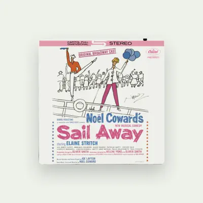 Listen to The Original Cast Of 'Sail Away', watch music videos, read bio, see tour dates & more!