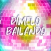 Dímelo Bailando