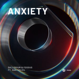 Anxiety (feat. Dan Soleil) - Single