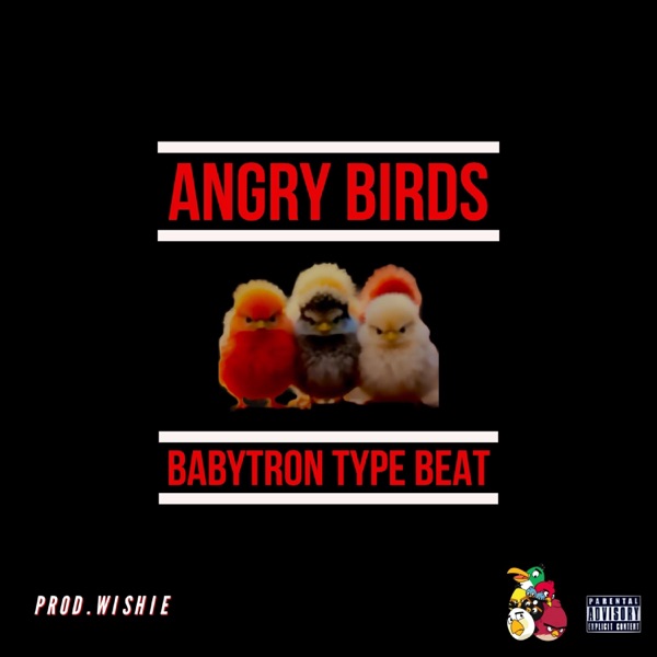 Angry Birds (BabyTron Type Beat 210 bpm) - Single