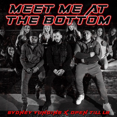 Meet Me at the Bottom (feat. Open Till L8) - Single