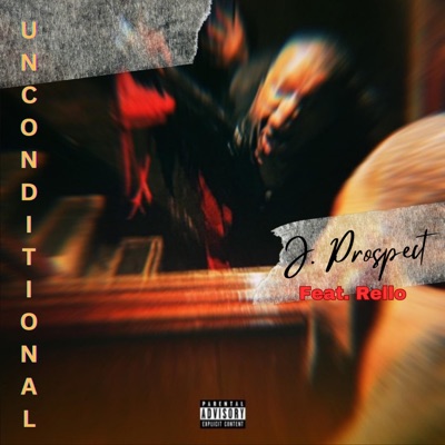 Unconditional (feat. Rello) - Single