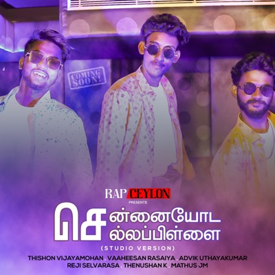 Chennai Oda Chella Pillai (feat. Vaaheesan Rasaiya & Advik) - Single