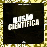 Ilusão Cientifica (feat. MC COREIA ZL) - Single - DJ LEONEL 011 & DJ MENOR 011
