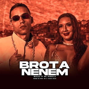 Brota Neném (feat. Tiago Dyas & Dj Mac Jr)