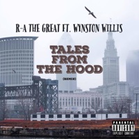 Tales From the Hood (feat. Wynston Willis & Ritchie Carlyle) [Remix] - Single - R-A The Great
