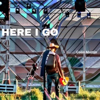 Here I Go - Single - Colin Martin