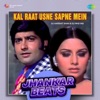 Kal Raat Usne Sapne Mein (Jhankar Beats) - Single