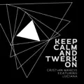 Keep Calm & Twerk On (Perfect Edit)
