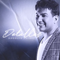 Detalles - Single - Rodolfo Valdez