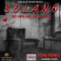 S.O.L.A.N.O. (Shyt Outta Luck and No Options) - Single - Young Promiss