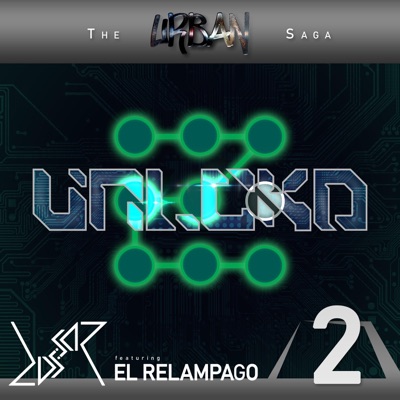 UNLCKD (feat. El Relampago) - Single