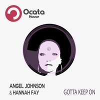 Gotta Keep On - Single - Angel Johnson & Hannah Fay