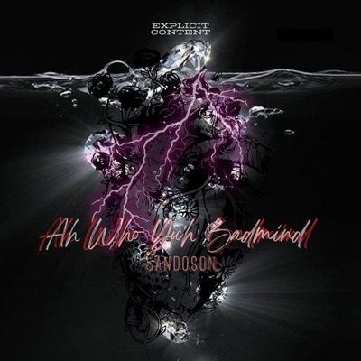 Ah Who Yuh Badmind - Single