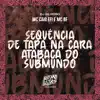 Stream & download Sequência de Tapa na Cara (Atabaca do Submundo) - Single