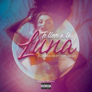 Te Llevo a la Luna (feat. Carlos Uzi)