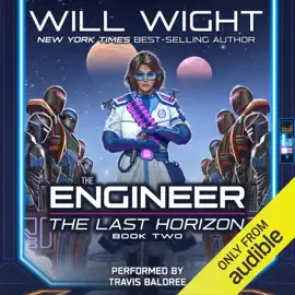 The Engineer: The Last Horizon, Book 2 (Unabridged)