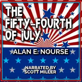 The Fifty-Fourth of July: Lost Sci-Fi Short Stories from the 40s, 50s, and 60s (Unabridged)