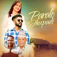 Parale Jhupadi - EP - Dwarika Dhungana, Asmita Adhikari & Nishan Bhattarai