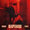 Desperado (feat. Tesher) - Raghav lyrics
