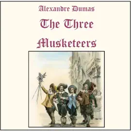 The Three Musketeers (Unabridged)