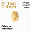 All That Glitters - Orlando Whitfield