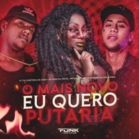 O Mais Novo Eu Quero Putaria - Single - Mc Bala 7, Mc Rose da Treta & Mc Thiaguinho da Inglaterra