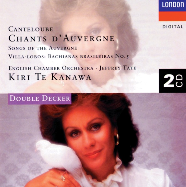 Canteloube: Chants d'Auvergne- Villa-Lobos: Bachianas Brasileiras No. 5