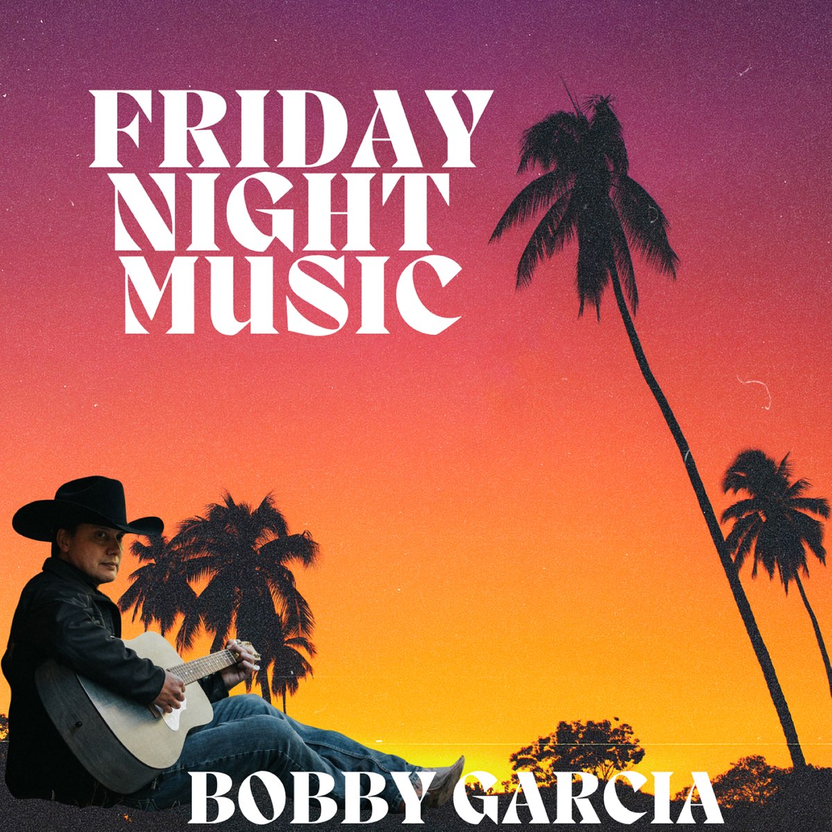  Friday Night Music Single By Bobby Garcia On Apple Music